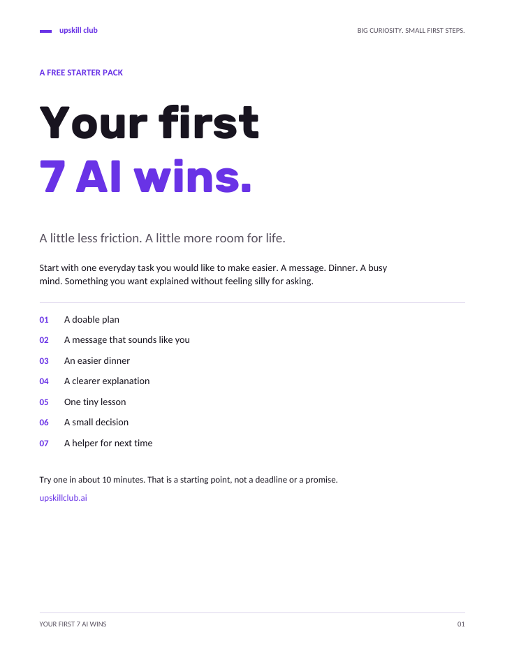 Cover of Your First 7 AI Wins: a doable plan, a better message, an easier dinner, and more.